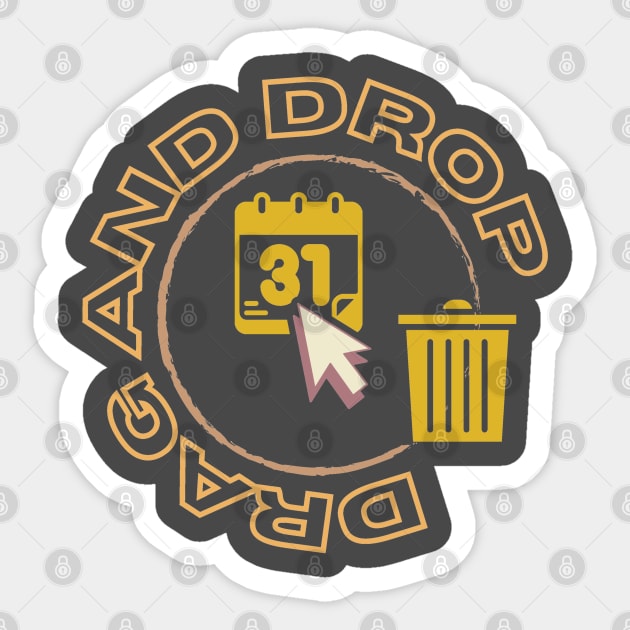 Drag and drop calendar, computer mouse pointer and trash can inside brown circle Sticker by PopArtyParty